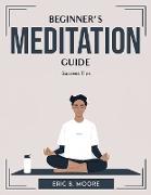 Beginner's Meditation Guide