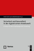 Sicherheit und Gesundheit in der digitalisierten Arbeitswelt