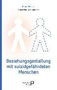 Beziehungsgestaltung mit suizidgefährdeten Menschen