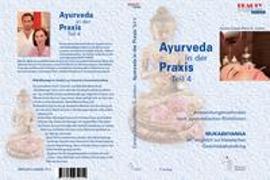 Ayurveda in der Praxis / Ayurveda in der Praxis Teil 4