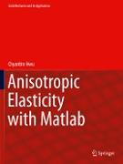 Anisotropic Elasticity with Matlab