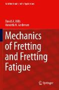 Mechanics of Fretting and Fretting Fatigue