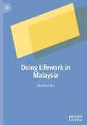 Doing Lifework in Malaysia