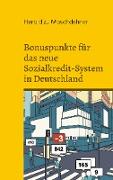 Bonuspunkte für das neue Sozialkredit-System in Deutschland