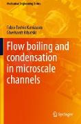 Flow boiling and condensation in microscale channels