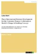 Plan of International Business Development for the Corporate Finance Collaboration Model's Change & Enabling Concept