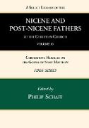 A Select Library of the Nicene and Post-Nicene Fathers of the Christian Church, First Series, Volume 10