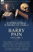 The Collected Supernatural and Weird Fiction of Barry Pain-Volume 3