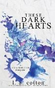 These Dark Hearts