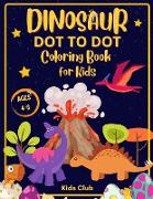 Dinosaur Dot to Dot Coloring Book for Kids Ages 4-8