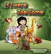 Zoe's Game "If I Were"