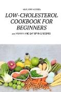 LOW-CHOLESTEROL COOKBOOK FOR BEGINNERS