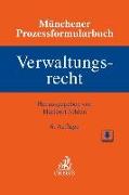 Münchener Prozessformularbuch Bd. 7: Verwaltungsrecht