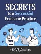 Secrets to a Successful Pediatric Practice