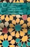 The Cambridge Companion to Global Literature and Slavery