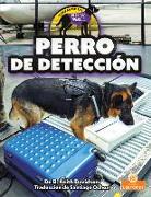 Perro de Detección (Detection Dog)