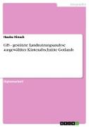 GIS - gestützte Landnutzungsanalyse ausgewählter Küstenabschnitte Gotlands