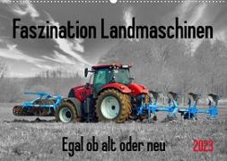 Faszination Landmaschinen - Egal ob alt oder neu (Wandkalender 2023 DIN A2 quer)