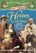 Heroes for All Times: A Nonfiction Companion to Magic Tree House #51 High Times