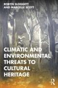 Climatic and Environmental Threats to Cultural Heritage