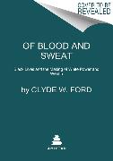 Of Blood and Sweat