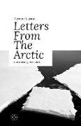 Letters From The Arctic: Illustrated by Rosendo Li
