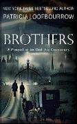 Brothers: A Prequel to the Red Dog Conspiracy