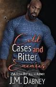 Cold Cases and Bitter Enemies