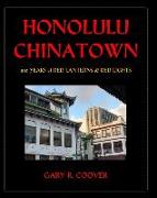 Honolulu Chinatown: 200 Years of Red Lanterns & Red Lights