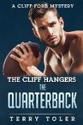 The Cliff Hangers: The Quarterback