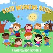 The Good Morning Book