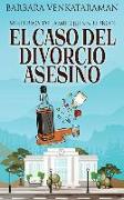 El caso del divorcio asesino