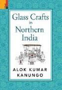 Glass Crafts in Northern India