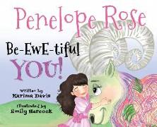 Penelope Rose - Be-EWE-tiful You