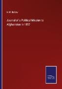 Journal of a Political Mission to Afghanistan in 1857