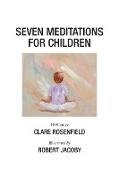 SEVEN MEDITATIONS FOR CHILDREN