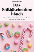 Das SüßigkeitenKochbuch