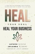 Heal Your Soul Heal Your Business