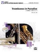 Trombones in Paradise: Trombone Section Feature, Conductor Score & Parts