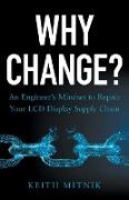 Why Change?