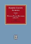 Fayette County, Alabama Index to Wills and Estates, 1851-1974