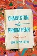 Charleston to Phnom Penh