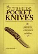 The Guy's Guide To Pocket Knives