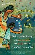 Encountering Signs of Faith