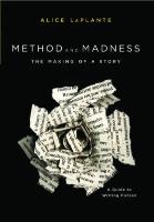 Method and Madness: The Making of a Story: A Guide to Writing Fiction