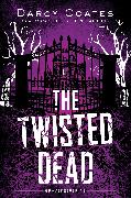 The Twisted Dead