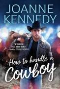 How to Handle a Cowboy