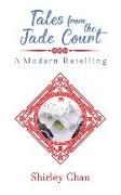 Tales from the Jade Court: A Modern Retelling