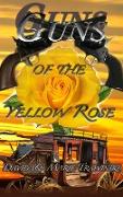 Guns of the Yellow Rose