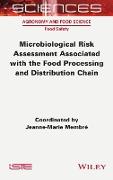 Microbiological Risk Assessment Associated with the Food Processing and Distribution Chain